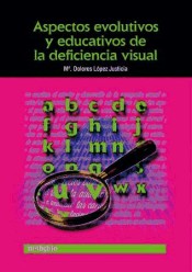 Aspectos Evolutivos y Educativos de la Deficiencia Visual.
