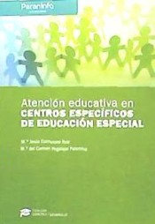 Atención educativa en centros específicos de Educación Especial