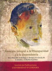 Atención integral a la discapacidad y a la dependencia (CD-ROM) de Servicio de Publicaciones de la Universidad de Córdoba