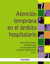 Atención temprana en el ámbito hospitalario de Ediciones Pirámide