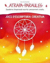 Atrapa-paraules 6: jocs d'escriptura creativa de Editorial Miguel A. Salvatella, S.A.