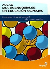 Aulas Multisensoriales en Educación Especial de Ideas Propias Editorial