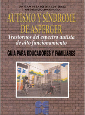 Autismo y síndrome de Asperger. Guía para padres y educadores