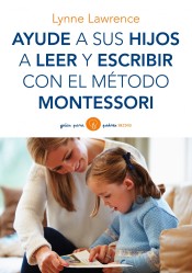 Ayude a sus hijos a leer y escribir con el método Montessori de Ediciones Paidós