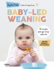 Baby-led weaning (edición revisada y actualizada) de GRIJALBO ILUSTRADOS
