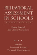 Behavioral Assessment in Schools: Diagnosis and Treatment