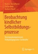 Beobachtung kindlicher Selbstbildungsprozesse de SPRINGER VERLAG GMBH