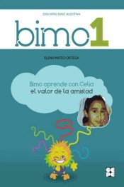 BIMO 1. Aprende con Celia el valor de la amistad.