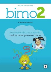 BIMO 2. Aprende con Alejandro qué es tener perseverancia de Ciencias de la Educación Preescolar y Especial