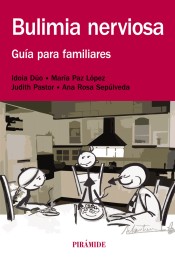 Bulimia nerviosa: guía para familiares