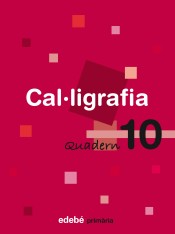 CAL·LIGRAFIA 10 de Edebé