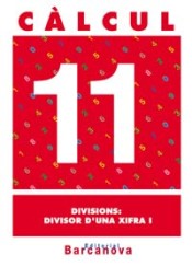 Càlcul 11. Divisions: divisor d ' una xifra I