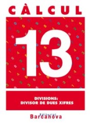Càlcul 13. Divisions: divisor de dues xifres