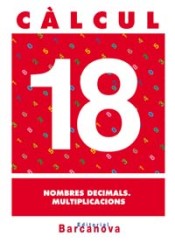 Càlcul 18. Nombres decimals. Multiplicacions