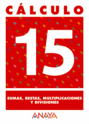 Cálculo 15. Sumas, restas, multiplicaciones y divisiones.