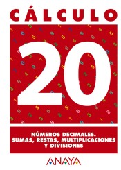 Cálculo 20. Números decimales. Sumas, restas, multiplicaciones y divisiones