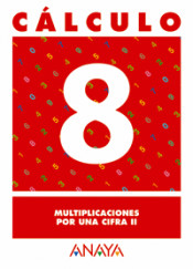 Cálculo 8. Multiplicaciones por una cifra II