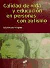 Calidad de vida y educación en personas con autismo de Editorial Síntesis, S.A.