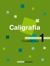 CALIGRAFIA 1 de Edebé ediciones.