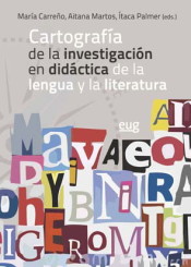 Cartografía de la investigación en didáctica de la lengua y la literatura de Editorial Universidad de Granada 