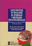 Casos prácticos de dificultades de aprendizaje y necesidades educativas especiales