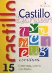 Castillo de escritura 15. El mercado, la feria y las fiestas