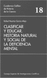 Clasificar y educar: historia natural y social de la deficiencia mental