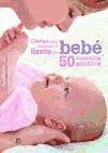 Claves para entender el llanto del bebé : 50 consejos prácticos de Editorial Libsa, S.A.