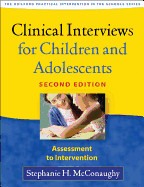 Clinical Interviews for Children and Adolescents: Assessment to Intervention