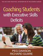 Coaching Students with Executive Skills Deficits de GUILFORD PUBN