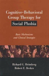 Cognitive-Behavioral Group Therapy for Social Phobia de Guilford Press