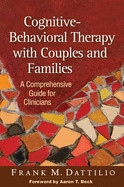 Cognitive-Behavioral Therapy with Couples and Families: A Comprehensive Guide for Clinicians de GUILFORD PUBN
