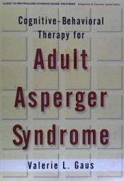Cognitive Behavioural Therapy for Adult Asperger Syndrome de Guilford Publications