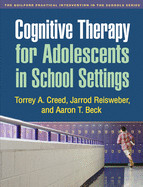 Cognitive Therapy for Adolescents in School Settings de GUILFORD PUBN
