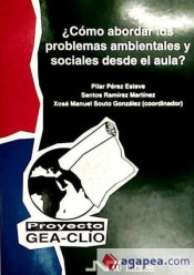 ¿Como abordar los problemas ambientales en el aula? Proyecto GEA-CLÍO