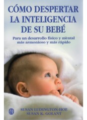 CÓMO DESPERTAR LA INTELIGENCIA DE SU BEBÉ