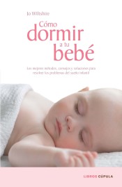 Cómo dormir a tu bebé