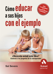 COMO EDUCAR A SUS HIJOS CON EL EJEMPLO N/E de Amat Editorial