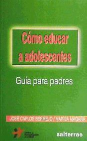 Cómo educar a adolescentes: guía para padres de Editorial Sal Terrae