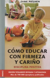 COMO EDUCAR CON FIRMEZA Y CARIÑO