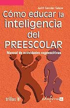 Cómo educar la intelifencia del preescolar con habilidades cognoscitivas