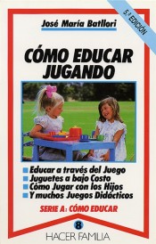 Cómo educar jugando de Ediciones Palabra, S.A.