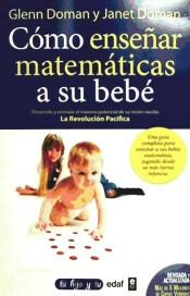 Cómo enseñar matemáticas a su bebé de Editorial Edaf, S.A.