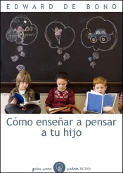 Cómo enseñar a pensar a tu hijo de Ediciones Paidós