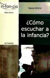 ¿Cómo escuchar a la infancia? de Editorial Octaedro, S.L.