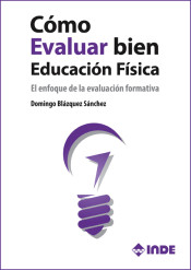 Cómo evaluar bien en Educación Física de Editorial INDE