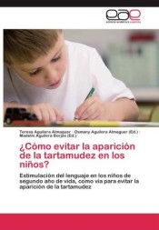 ¿Cómo evitar la aparición de la tartamudez en los niños?