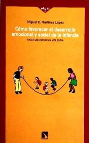 Cómo favorecer el desarrollo emocional y social en la infancia: hacia un mundo sin violencia