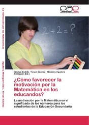 ¿Cómo favorecer la motivación por la Matemática en los educandos? de EAE