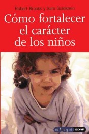 Cómo fortalecer el carácter de los niños